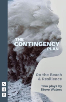 The Contingency Plan : Two plays