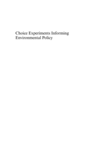 Choice Experiments Informing Environmental Policy : A European Perspective