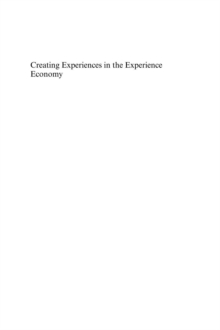 Creating Experiences in the Experience Economy