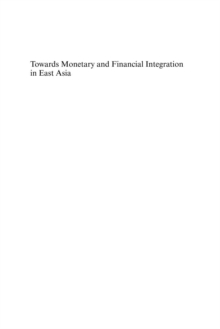 Towards Monetary and Financial Integration in East Asia