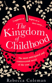 The Kingdom of Childhood, Paperback Book The Kingdom of Childhood, Paperback Book