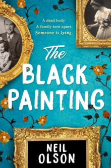 The Black Painting, Paperback / softback Book The Black Painting, Paperback / softback Book
