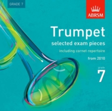 Trumpet Exam Pieces 2010 CD, ABRSM Grade 7 : Selected from the syllabus starting 2010, CD-Audio Book Trumpet Exam Pieces 2010 CD, ABRSM Grade 7 : Selected from the syllabus starting 2010, CD-Audio Book