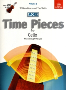 More Time Pieces for Cello, Volume 2 : Music through the Ages