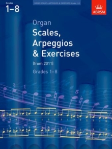 Organ Scales, Arpeggios and Exercises : from 2011