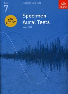 Specimen Aural Tests, Grade 7 : new edition from 2011