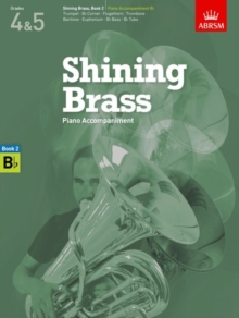Shining Brass, Book 2, Piano Accompaniment B flat : 18 Pieces for Brass, Grades 4 & 5|Rudolf Steiner|Paperback / softback