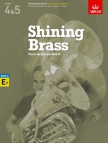 Shining Brass, Book 2, Piano Accompaniment E flat : 18 Pieces for Brass, Grades 4 & 5, Sheet music Book Shining Brass, Book 2, Piano Accompaniment E flat : 18 Pieces for Brass, Grades 4 & 5, Sheet music Book