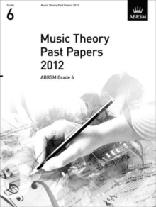 Music Theory Past Papers 2012, ABRSM Grade 6, Sheet music Book Music Theory Past Papers 2012, ABRSM Grade 6, Sheet music Book