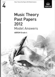 Music Theory Past Papers 2012 Model Answers, ABRSM Grade 4, Sheet music Book Music Theory Past Papers 2012 Model Answers, ABRSM Grade 4, Sheet music Book