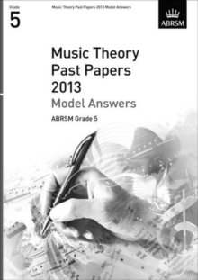 Music Theory Past Papers 2013 Model Answers, ABRSM Grade 5, Sheet music Book Music Theory Past Papers 2013 Model Answers, ABRSM Grade 5, Sheet music Book