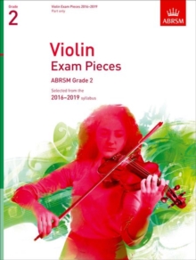 Violin Exam Pieces 2016-2019, ABRSM Grade 2, Part : Selected from the 2016-2019 syllabus, Sheet music Book Violin Exam Pieces 2016-2019, ABRSM Grade 2, Part : Selected from the 2016-2019 syllabus, Sheet music Book