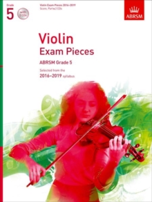 Violin Exam Pieces 2016-2019, ABRSM Grade 5, Score, Part & 2 CDs : Selected from the 2016-2019 syllabus, Sheet music Book Violin Exam Pieces 2016-2019, ABRSM Grade 5, Score, Part & 2 CDs : Selected from the 2016-2019 syllabus, Sheet music Book