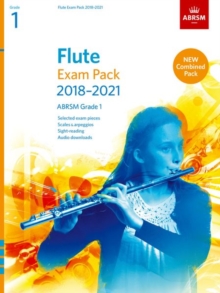 Flute Exam Pack 2018-2021, ABRSM Grade 1 : Selected from the 2018-2021 syllabus. Score & Part, Audio Downloads, Scales & Sight-Reading