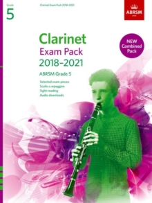 Clarinet Exam Pack 2018-2021, ABRSM Grade 5 : Selected from the 2018-2021 syllabus. Score & Part, Audio Downloads, Scales & Sight-Reading