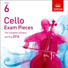 Cello Exam Pieces 2016 2 CDs, ABRSM Grade 6 : The complete syllabus starting 2016, CD-Audio Book Cello Exam Pieces 2016 2 CDs, ABRSM Grade 6 : The complete syllabus starting 2016, CD-Audio Book