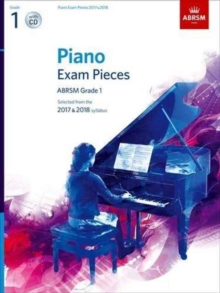 Piano Exam Pieces 2017 & 2018, ABRSM Grade 1, with CD : Selected from the 2017 & 2018 syllabus, Sheet music Book Piano Exam Pieces 2017 & 2018, ABRSM Grade 1, with CD : Selected from the 2017 & 2018 syllabus, Sheet music Book