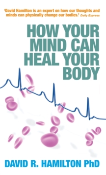 How Your Mind Can Heal Your Body, Paperback Book How Your Mind Can Heal Your Body, Paperback Book
