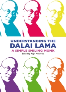 Understanding The Dalai Lama : A Simple, Smiling Monk, Paperback / softback Book Understanding The Dalai Lama : A Simple, Smiling Monk, Paperback / softback Book