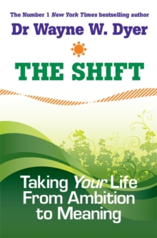 The Shift : Taking Your Life from Ambition to Meaning, Paperback Book The Shift : Taking Your Life from Ambition to Meaning, Paperback Book
