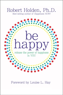 Be Happy, Paperback / softback Book Be Happy, Paperback / softback Book