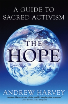 The Hope : A Guide to Sacred Activism, Paperback Book The Hope : A Guide to Sacred Activism, Paperback Book
