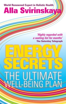 Energy Secrets : The Ultimate Well-Being Plan, Paperback / softback Book Energy Secrets : The Ultimate Well-Being Plan, Paperback / softback Book