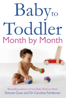 Baby to Toddler Month By Month, Paperback Book Baby to Toddler Month By Month, Paperback Book