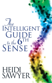 The Intelligent Guide to the Sixth Sense, Paperback Book The Intelligent Guide to the Sixth Sense, Paperback Book