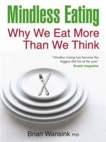 Mindless Eating, Paperback / softback Book Mindless Eating, Paperback / softback Book