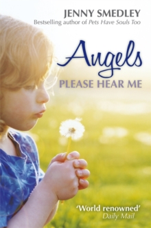 Angels Please Hear Me, Paperback / softback Book Angels Please Hear Me, Paperback / softback Book