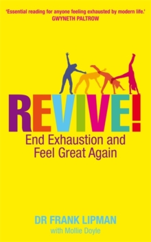 Revive! : End Exhaustion and Feel Great Again