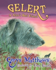 Gelert - A Man's Best Friend, Paperback Book Gelert - A Man's Best Friend, Paperback Book