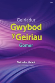 Geiriadur Gwybod y Geiriau Gomer, Hardback Book Geiriadur Gwybod y Geiriau Gomer, Hardback Book