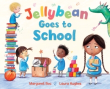 Jellybean Goes to School, Paperback / softback Book Jellybean Goes to School, Paperback / softback Book