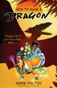 How to Save a Dragon : A World Nine Adventure, Paperback / softback Book How to Save a Dragon : A World Nine Adventure, Paperback / softback Book