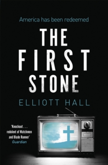 The First Stone : Dystopian crime noir with a killer twist, Paperback / softback Book The First Stone : Dystopian crime noir with a killer twist, Paperback / softback Book