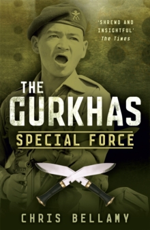 The Gurkhas, Paperback / softback Book The Gurkhas, Paperback / softback Book