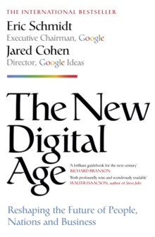 The New Digital Age : Reshaping the Future of People, Nations and Business