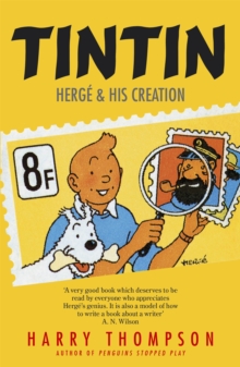 Tintin: Herge and His Creation, Paperback Book Tintin: Herge and His Creation, Paperback Book