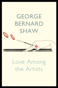 Love Among The Artists, Paperback / softback Book Love Among The Artists, Paperback / softback Book