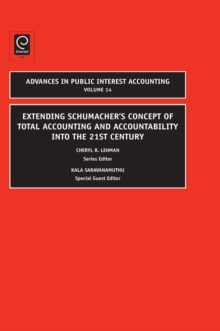 Extending Schumacher's Concept of Total Accounting and Accountability into the 21st Century