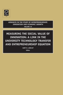 Advances in the Study of Entrepreneurship, Innovation and Economic Growth, Hardback Book Advances in the Study of Entrepreneurship, Innovation and Economic Growth, Hardback Book
