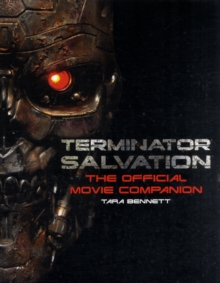 Terminator Salvation : The Official Movie Companion