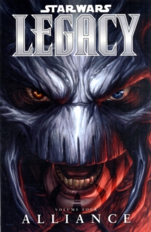 Star Wars - Legacy : Alliance v. 4, Paperback Book Star Wars - Legacy : Alliance v. 4, Paperback Book