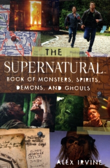 Supernatural Book of Monsters, Demons, Spirits and Ghouls, Paperback Book Supernatural Book of Monsters, Demons, Spirits and Ghouls, Paperback Book