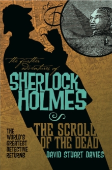 The The Further Adventures of Sherlock Holmes : The Further Adventures of Sherlock Holmes: The Scroll of the Dead Scroll of the Dead, Paperback Book The The Further Adventures of Sherlock Holmes : The Further Adventures of Sherlock Holmes: The Scroll of the Dead Scroll of the Dead, Paperback Book