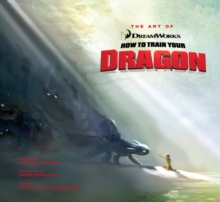 The Art of How to Train Your Dragon, Hardback Book The Art of How to Train Your Dragon, Hardback Book