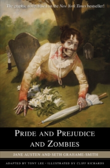 Pride and Prejudice and Zombies : The Graphic Novel