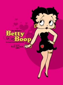 The Definitive Betty Boop : The Classic Comic Strip Collection